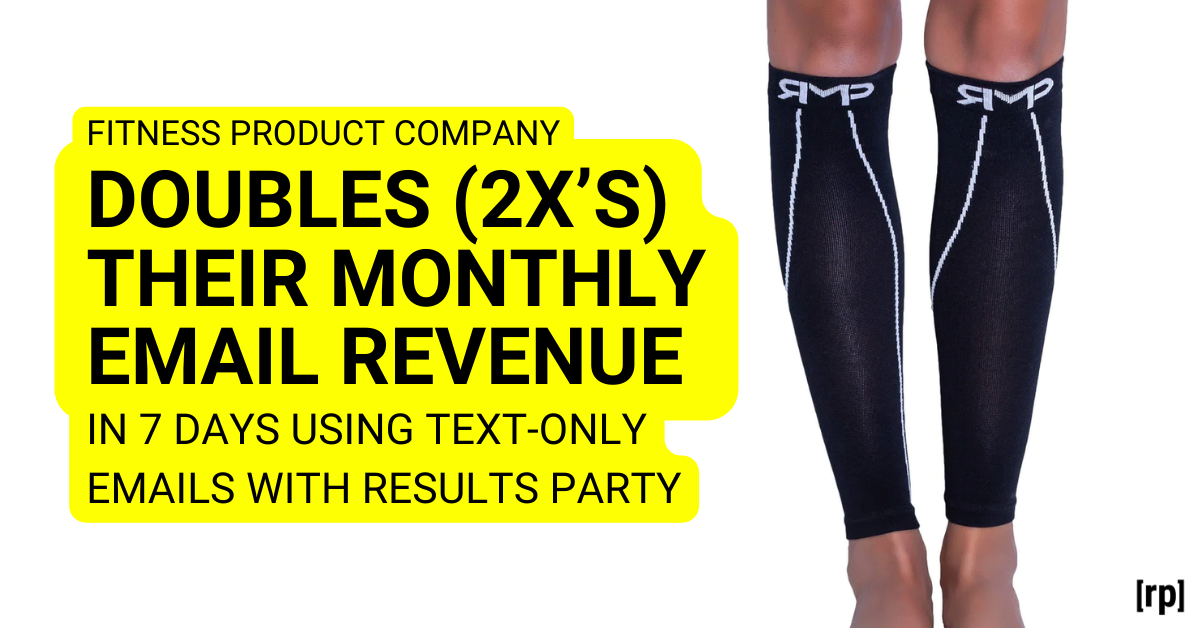 How Fitness Product Company doubles their monthly email revenue in 7 days with the Results Party