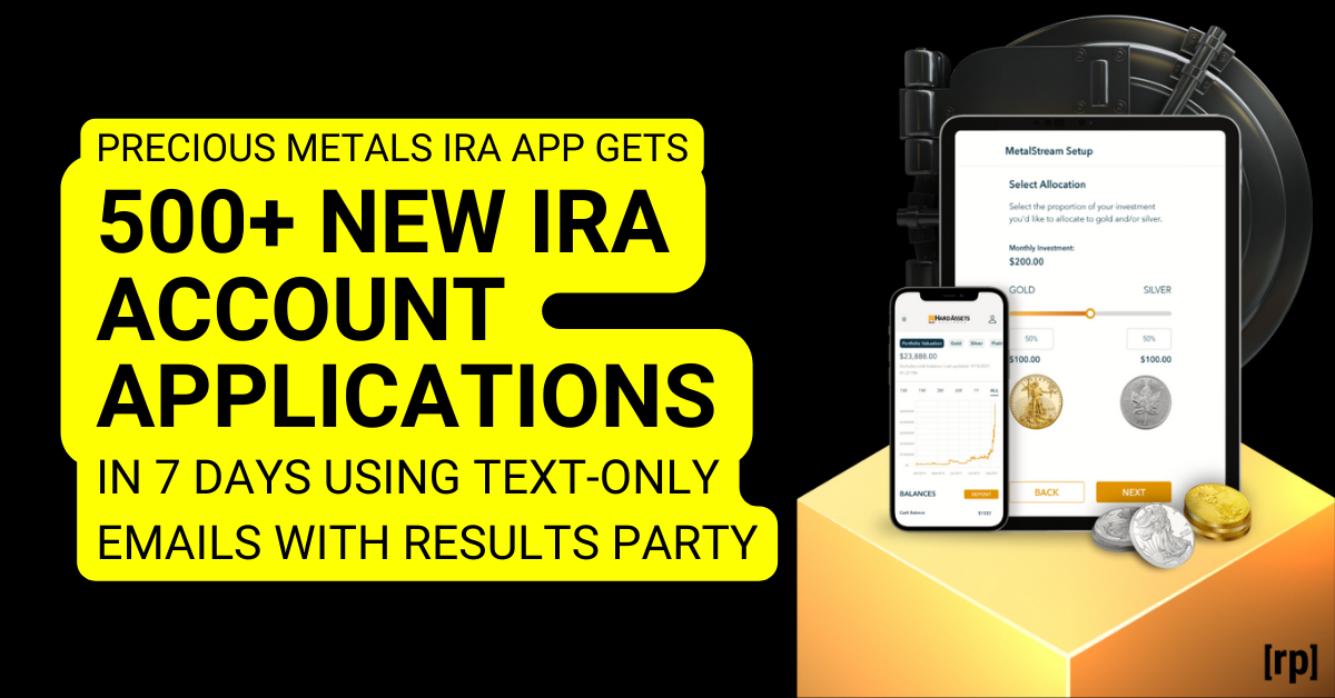 How Precious Metals IRA firms secure 500+ new account applications in 7 days with the Results Party